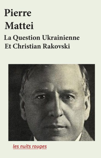 Pierre MATTEI - La Question ukrainienne et Christian Rakovski